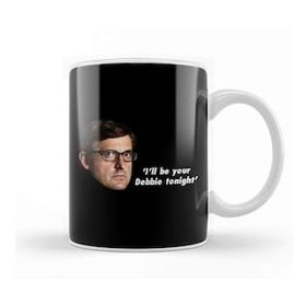 Baskı Dükkanı Louis Theroux Quote I'll Be Your Debbie Tonight Kupa