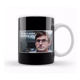 Baskı Dükkanı Louis Theroux Quote I'm A Weird Looking Guy Kupa
