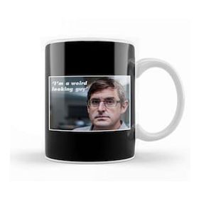 Baskı Dükkanı Louis Theroux Quote I'm A Weird Looking Guy Kupa