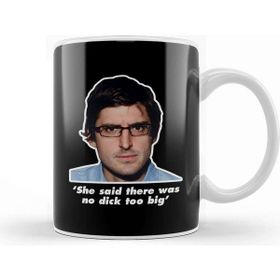 Baskı Dükkanı Louis Theroux Quote She Said There Was No Too Big Kupa