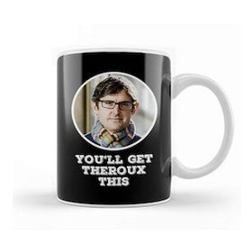Baskı Dükkanı Louis Theroux You'll Get Theroux This Kupa