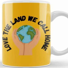 Baskı Dükkanı Love The Land We Call Home Earth Day 2021 Kupa