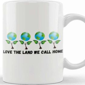Baskı Dükkanı Love The Land We Call Home Earth Day 2021 Kupa