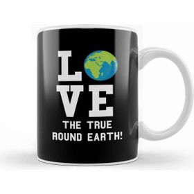 Baskı Dükkanı Love The True Round Earth Kupa