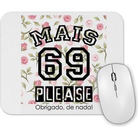 Baskı Dükkanı Mais 69 Please Mouse Pad