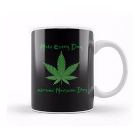 Baskı Dükkanı Make Every Day National Marijuana Day Kupa