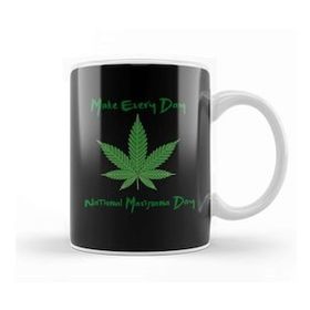Baskı Dükkanı Make Every Day National Marijuana Day Kupa