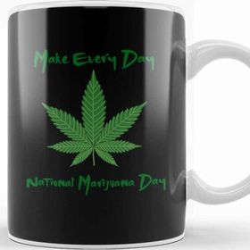Baskı Dükkanı Make Every Day National Marijuana Day Kupa