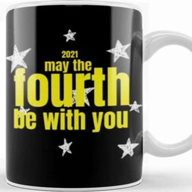 Baskı Dükkanı May The 4th Be With You May The 4th Be With You On Kupa