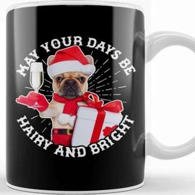 Baskı Dükkanı May Your Days Be Hairy and Bright Christmas Dog Kupa