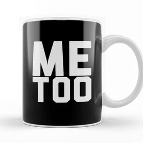 Baskı Dükkanı Me too Bold Slogan Kupa
