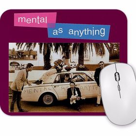 Baskı Dükkanı Mental As Anything Mouse Pad