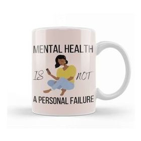 Baskı Dükkanı Mental Health Is Not A Personal Failure Depression Kupa