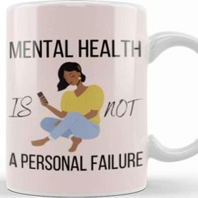 Baskı Dükkanı Mental Health Is Not A Personal Failure Depression Kupa