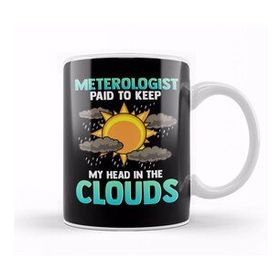 Baskı Dükkanı Meteorologist Cute &amp; Funny Paid To Keep My Head In The Clouds Kupa