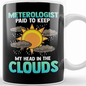Baskı Dükkanı Meteorologist Cute &amp; Funny Paid To Keep My Head In The Clouds Kupa
