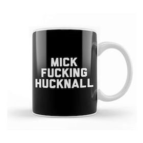 Baskı Dükkanı Mick Fucking Hucknall Kupa