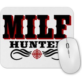 Baskı Dükkanı Milf Hunter Mouse Pad