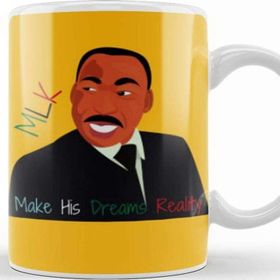 Baskı Dükkanı Mlk Day Make His Dreams Reality Black History Mnth Blm Black Lives Matter Kupa
