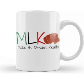 Baskı Dükkanı Mlk Make His Dreams Reality Black History Mont Blm Black Lives Matter Kupa