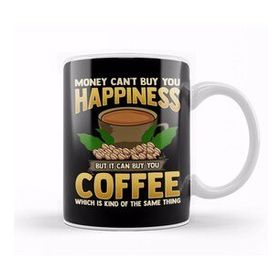 Baskı Dükkanı Money Cant Buy You Happiness But Can Buy Coffee Kupa