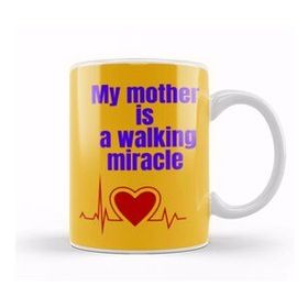 Baskı Dükkanı Mother Quotes My Mother is a Walking Miracle Kupa