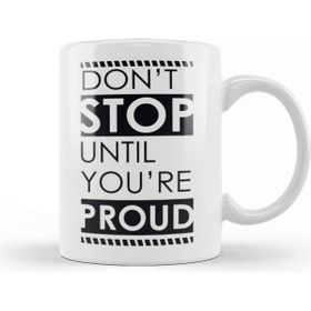 Baskı Dükkanı Motivational Quote Don't Stop Kupa