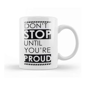 Baskı Dükkanı Motivational Quote Don't Stop Kupa