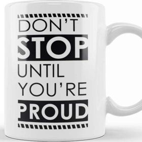 Baskı Dükkanı Motivational Quote Don't Stop Kupa