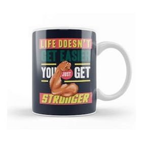 Baskı Dükkanı Motivational Quote Life Doesn't Get Easier You Get Stronger Kupa