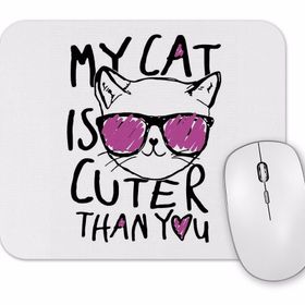 Baskı Dükkanı My Cat is Cuter Than You Kedi Mouse Pad