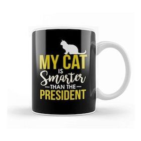 Baskı Dükkanı My Cat Is Smarter Than The President Funny Cat Kupa