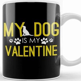 Baskı Dükkanı My Dog Is My Valentine Funny Dog Mom & Dog Dad Kupa