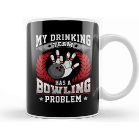 Baskı Dükkanı My Drinking Team Has A Bowling Problem Bowlers Pun Kupa