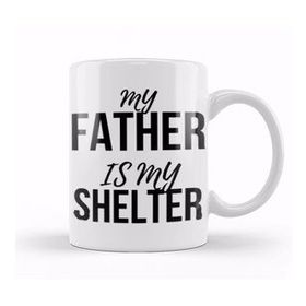 Baskı Dükkanı My Father Is My Shelter Kupa