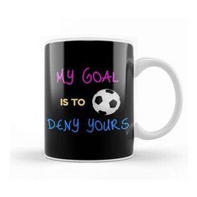 Baskı Dükkanı My Goal Is To Deny Yours Futbol Goalie Kupa