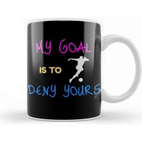 Baskı Dükkanı My Goal Is To Deny Yours Goalie & Defender Kupa