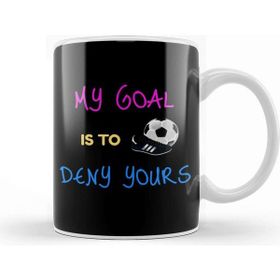 Baskı Dükkanı My Goal Is To Deny Yours Goalkeeper Kupa