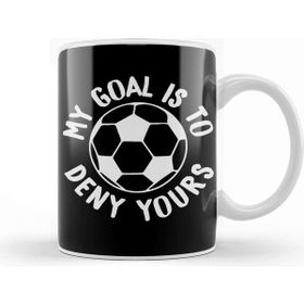 Baskı Dükkanı My Goal Is To Deny Yours Soccer Goalie & Defender Kupa
