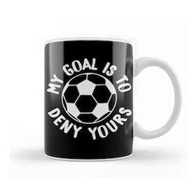 Baskı Dükkanı My Goal Is To Deny Yours Soccer Goalie & Defender Kupa