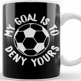 Baskı Dükkanı My Goal Is To Deny Yours Soccer Goalie & Defender Kupa