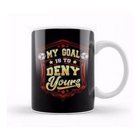 Baskı Dükkanı My Goal Is To Deny Yours Soccer Goalie Goalkeeper Kupa