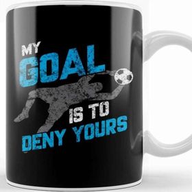 Baskı Dükkanı My Goal Is To Deny Yours Soccer Goalie Kupa