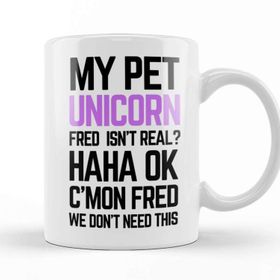 Baskı Dükkanı My Pet Unicorn Fred Kupa