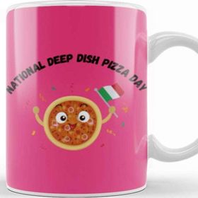 Baskı Dükkanı National Deep Dish Pizza Day Kupa
