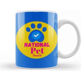 Baskı Dükkanı National Pet Month 2021 National Pet Month Kupa