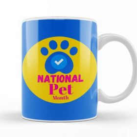 Baskı Dükkanı National Pet Month 2021 National Pet Month Kupa
