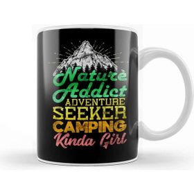 Baskı Dükkanı Nature Addict Adventure Seeker Camping Kinda Girl Kupa
