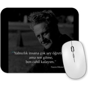 Baskı Dükkanı Nazım Hikmet Söz 011 Mouse Pad