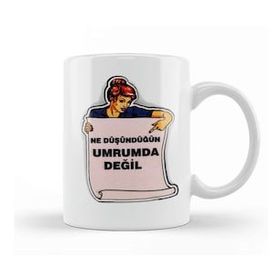 Baskı Dükkanı Ne Düşündüğün Umrumda Değil Kupa